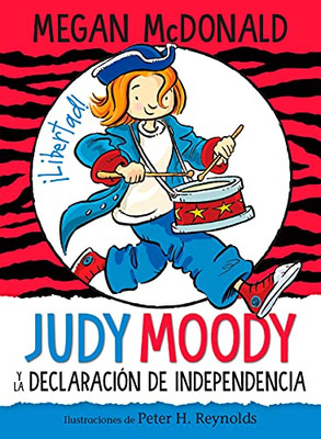 Judy Moody Y La Declaraci?N De Independencia / Judy Moody Declares Independence (Spanish Edition)