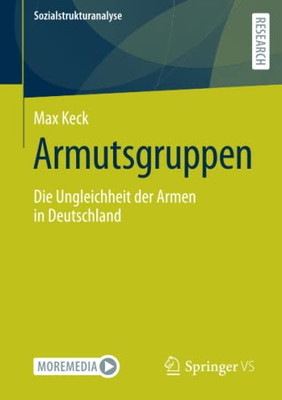 Armutsgruppen: Die Ungleichheit Der Armen In Deutschland (Sozialstrukturanalyse) (German Edition)