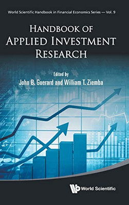 Handbook Of Applied Investment Research (World Scientific Handbook In Financial Economics Series)