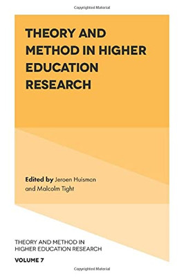 Theory And Method In Higher Education Research (Theory And Method In Higher Education Research, 7)