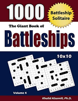 The Giant Book Of Battleships: 1000 Battleship Solitaire Puzzles (10X10) (Adult Activity Books Series)