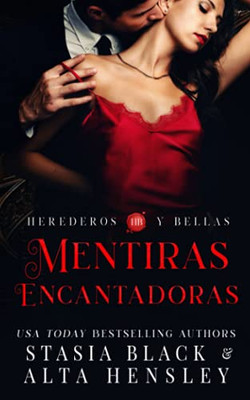 Mentiras Encantadoras: Un Romance Oscuro De Una Sociedad Secreta (Herederos Y Bellas) (Spanish Edition)