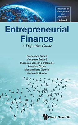 Entrepreneurial Finance: A Definitive Guide (New Teaching Resources For Management In A Globalised World)