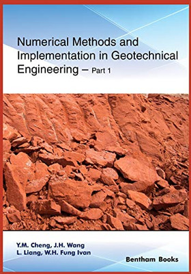 Numerical Methods And Implementation In Geotechnical Engineering  Part 1 (Frontiers In Civil Engineering)