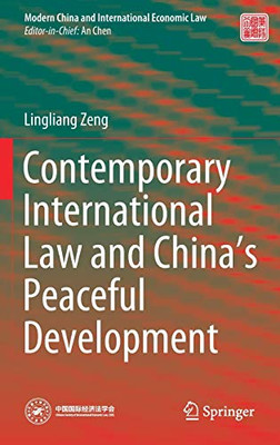 Contemporary International Law And ChinaS Peaceful Development (Modern China And International Economic Law)