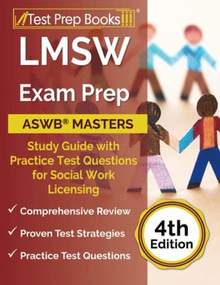 Lmsw Exam Prep: Aswb Masters Study Guide With Practice Test Questions For Social Work Licensing: [4Th Edition]