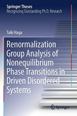 Renormalization Group Analysis Of Nonequilibrium Phase Transitions In Driven Disordered Systems (Springer Theses)
