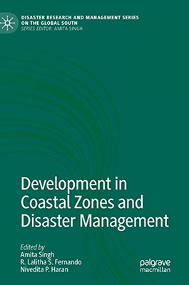 Development In Coastal Zones And Disaster Management (Disaster Research And Management Series On The Global South)