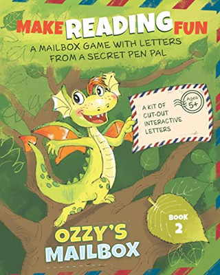 Ozzy'S Mailbox: Make Reading Fun With Postcard Short Stories From A Dragon Pen Pal | Kindergarten And 1St Grade (Book 2)