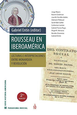 Rousseau En Iberoamérica: Lecturas E Interpretaciones Entre Monarquía Y Revolución (Paradigma Indicial) (Spanish Edition)