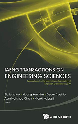 Iaeng Transactions On Engineering Sciences: Special Issue For The International Association Of Engineers Conferences 2019