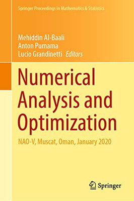 Numerical Analysis And Optimization: Nao-V, Muscat, Oman, January 2020 (Springer Proceedings In Mathematics & Statistics, 354)