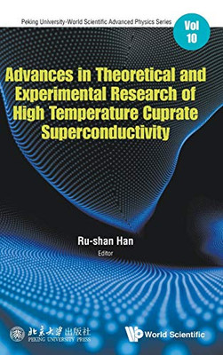 Advances In Theoretical And Experimental Research Of High Tc Superconductivity (Peking University-World Scientific Advanced Physics)