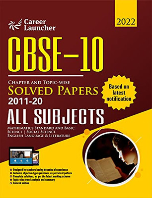Cbse Class X 2021 - Chapter And Topic-Wise Solved Papers 2011-2020: Mathematics Science Social Science English - Double Colour Matter