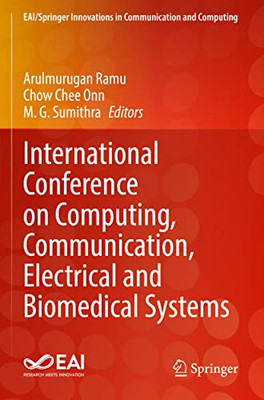 International Conference On Computing, Communication, Electrical And Biomedical Systems (Eai/Springer Innovations In Communication And Computing)