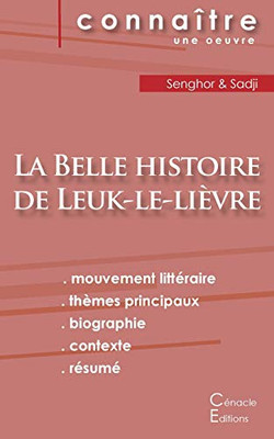 Fiche De Lecture La Belle Histoire De Leuk-Le-Li?vre De L?opold S?dar Senghor (Analyse Litt?raire De R?f?rence Et R?sum? Complet) (French Edition)