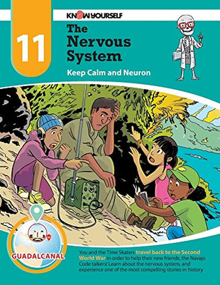 Know Yourself - The Nervous System: Adventure 11, Human Anatomy For Kids, Best Interactive Activity Workbook To Teach How Your Body Works, Stem & Steam, Ages 8-12