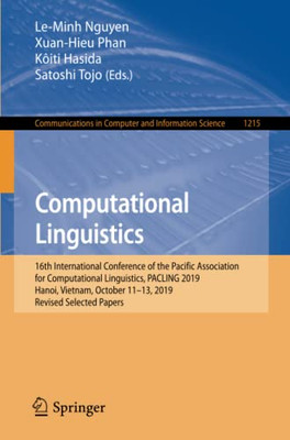 Computational Linguistics: 16Th International Conference Of The Pacific Association For Computational Linguistics, Pacling 2019, Hanoi, Vietnam, ... In Computer And Information Science, 1215)