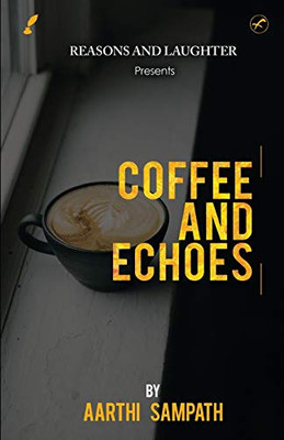 Coffee And Echoes