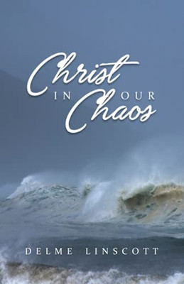 Christ In Our Chaos