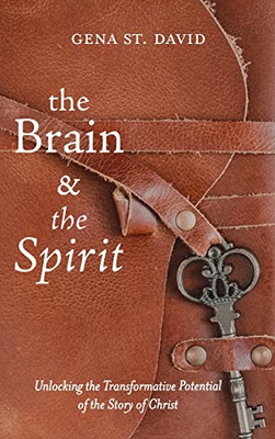 The Brain And The Spirit