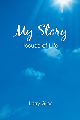 My Story: Issues Of Life