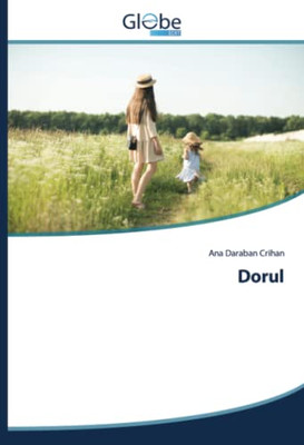 Dorul (Romanian Edition)