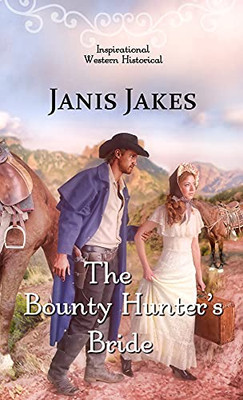 The Bounty Hunter'S Bride