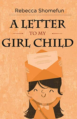 A Letter To My Girl Child