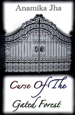 Curse Of The Gated Forest