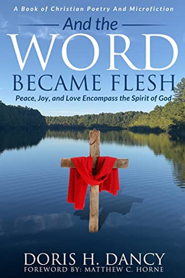 And The Word Became Flesh