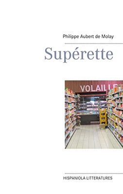 Superette (French Edition)