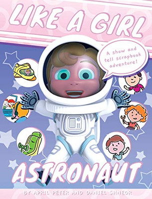 Like A Girl: Astronaut (2)