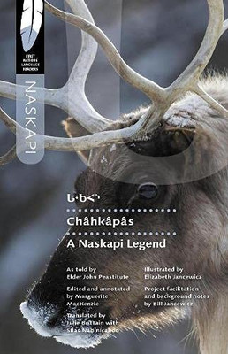 Châhkâpâs: A Naskapi Legend