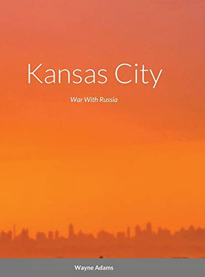 Kansas City: War With Russia