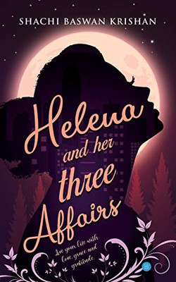 Helena And Her Three Affairs