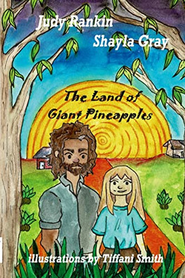 The Land Of Giant Pineapples