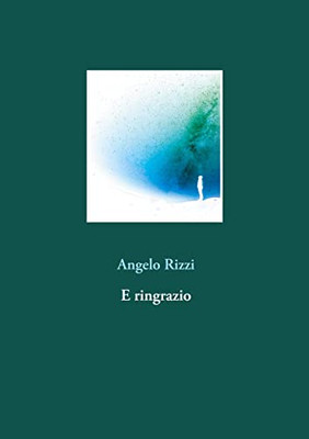 E Ringrazio (Italian Edition)