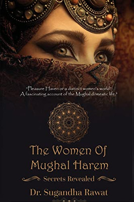 The Women Of Mughal Harem (1)