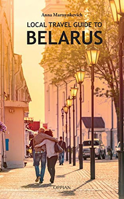 Local Travel Guide To Belarus