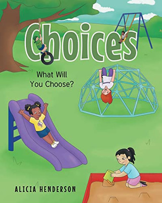 Choices: What Will You Choose?