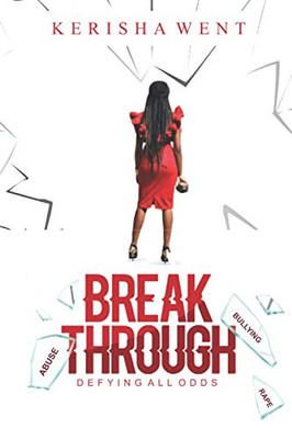 Breakthrough: Defying All Odds