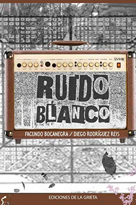 Ruido Blanco (Spanish Edition)