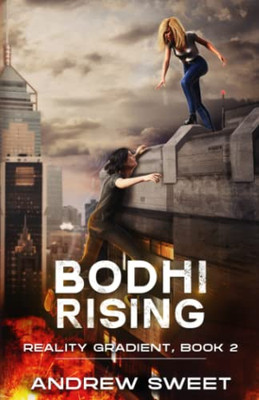 Bodhi Rising (Reality Gradient)