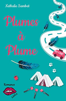 Plumes ? Plume (French Edition)