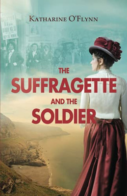 The Suffragette And The Soldier
