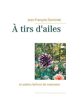? Tirs D'Ailes (French Edition)