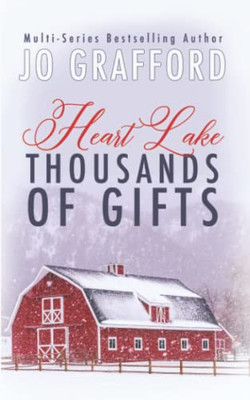Thousands Of Gifts (Heart Lake)