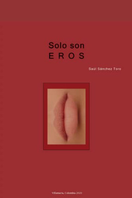 Solo Son Eros (Spanish Edition)