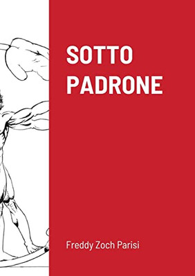 Sotto Padrone (Italian Edition)